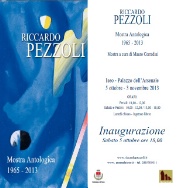 Riccardo Pezzoli Mostra Antologica 1965 - 2013
